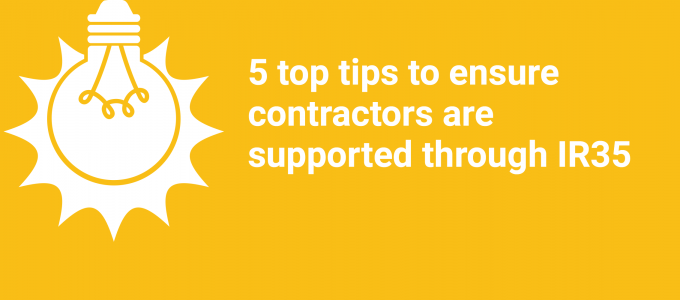 5 top tips to ensure contractors are supported through IR35