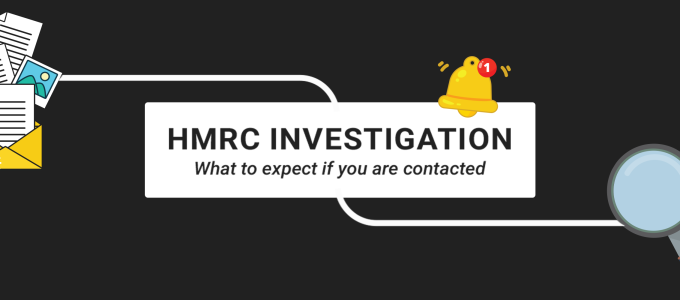 HMRC Investigation What to expect if you are contacted
