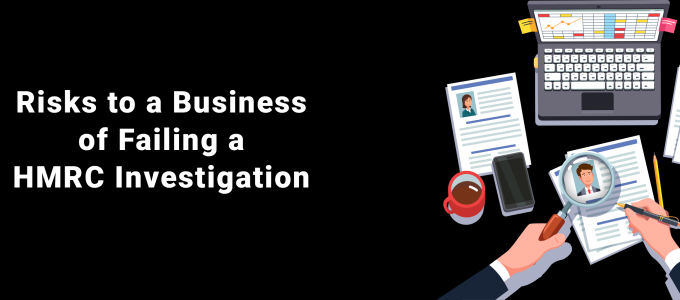 Risks to a Business of Failing an HMRC Investigation