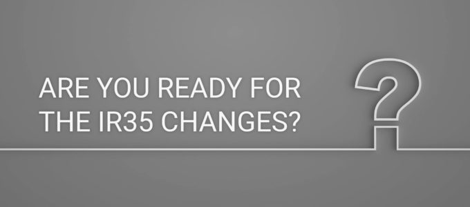 Are you ready for the IR35 changes